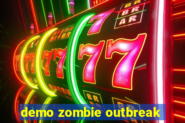 demo zombie outbreak